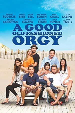 A Good Old Fashioned Orgy 怀旧范儿的狂欢节<span style=color:#777> 2011</span> 中英字幕 BDrip 720P