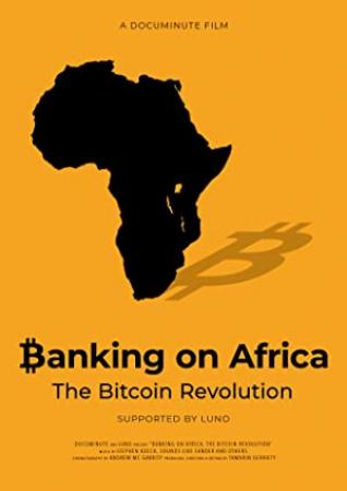 Banking On Africa The Bitcoin Revolution<span style=color:#777> 2020</span> WEBRip x264<span style=color:#fc9c6d>-ION10</span>