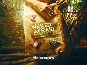 Naked and Afraid Foreign Exchange S01E09 Survivalists P