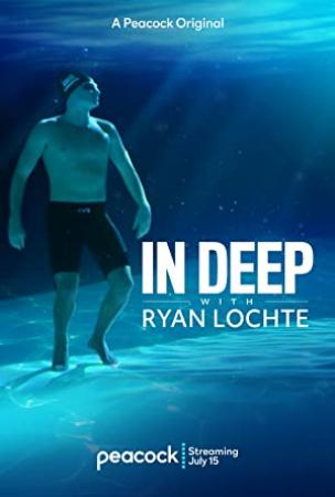 In Deep With Ryan Lochte<span style=color:#777> 2020</span> 720p WEB h264-TRUMP