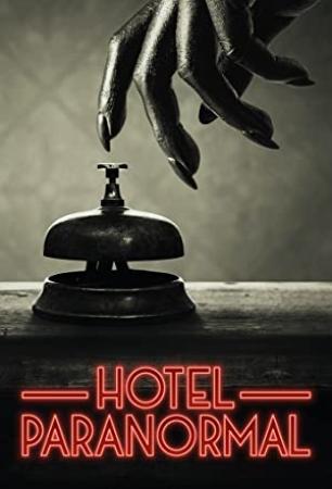 Hotel Paranormal S02E01 Touched by Evil 1080p HEVC x265<span style=color:#fc9c6d>-MeGusta[eztv]</span>