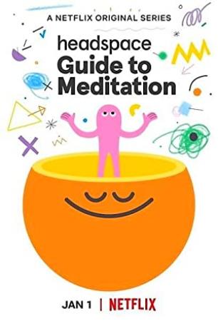 Headspace Guide to Meditation S01 1080p NF WEB-DL DDP5.1 x264-WELP