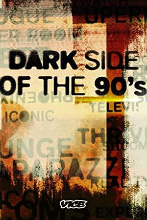 Dark Side Of The 90's S01E02 WEBRip x264<span style=color:#fc9c6d>-PHOENiX[eztv]</span>