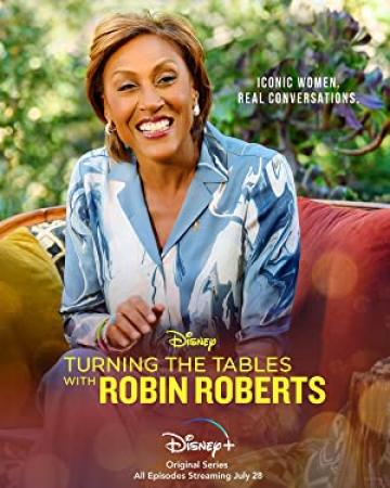 Turning the Tables with Robin Roberts S01 720p DSNP WEBRip DDP5.1 x264<span style=color:#fc9c6d>-KOGi[eztv]</span>
