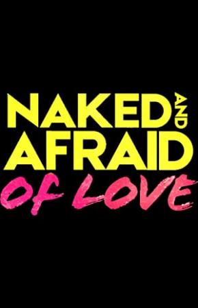 Naked and Afraid of Love S01E10 1080p WEB-DL AAC2.0 H264<span style=color:#fc9c6d>-NOGRP[rarbg]</span>