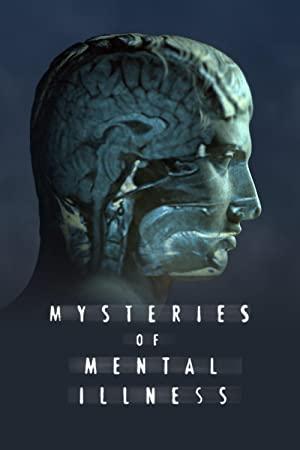 Mysteries of Mental Illness S01E01 720p WEB h264<span style=color:#fc9c6d>-BAE[TGx]</span>