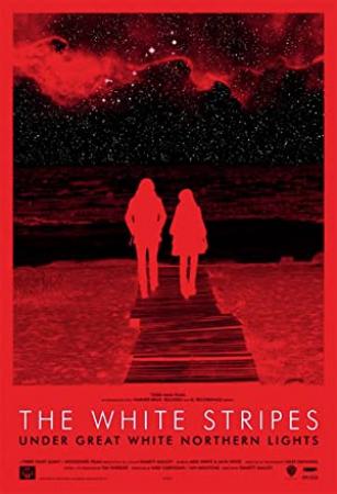 The White Stripes Under Great White Northern Lights<span style=color:#777> 2009</span> 1080p BluRay x264-LCHD
