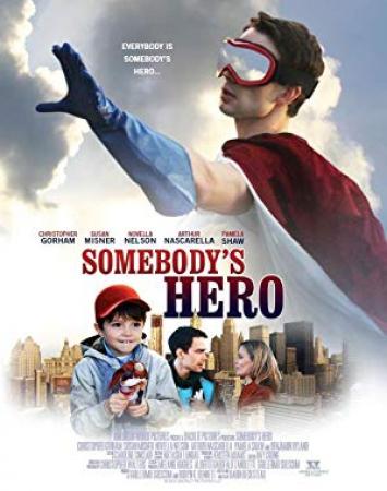 Somebodys Hero<span style=color:#777> 2011</span> 1080p AMZN WEBRip DDP2.0 x264-ETHiCS