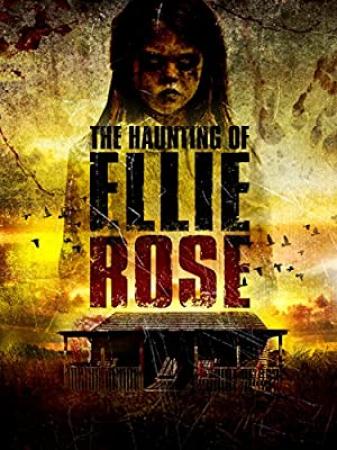 The Haunting Of Ellie Rose <span style=color:#777>(2015)</span> [YTS AG]