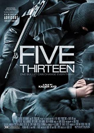 Five Thirteen <span style=color:#777>(2013)</span> [1080p]