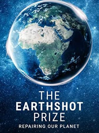 The Earthshot Prize Repairing Our Planet S01E06 Prize C