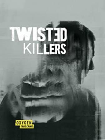 Twisted Killers S01E02 The Dead Dont Say No 720p HEVC x265<span style=color:#fc9c6d>-MeGusta[eztv]</span>