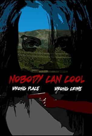 Nobody Can Cool<span style=color:#777> 2015</span> DVDRip x264<span style=color:#fc9c6d>-SPOOKS[PRiME]</span>