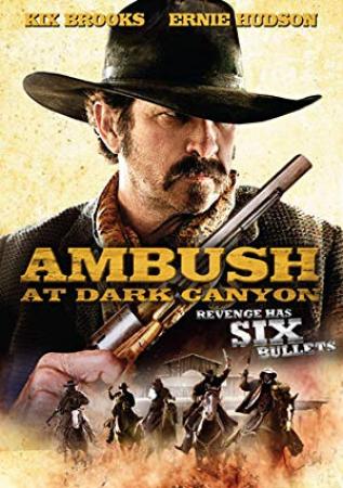 Ambush At Dark Canyon <span style=color:#777>(2012)</span> [1080p] [YTS AG]