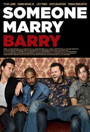 Someone Marry Barry<span style=color:#777> 2014</span> 1080p BluRay H264 AAC<span style=color:#fc9c6d>-RARBG</span>