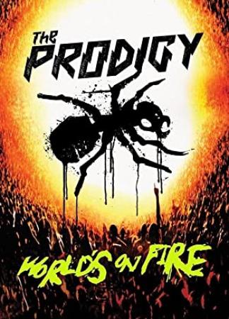 The Prodigy Worlds On Fire<span style=color:#777> 2011</span> 1080p BluRay H264 AAC<span style=color:#fc9c6d>-RARBG</span>
