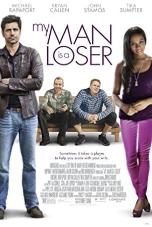 My Man is a Loser<span style=color:#777> 2014</span> 720p BRRiP XVID AC3-MAJESTIC