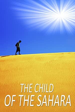 The Child of the Sahara<span style=color:#777> 2015</span> 1080p AMZN WEBRip DDP2.0 x264-ABM