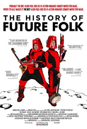The History of Future Folk <span style=color:#777>(2012)</span>720p WebRip AC3 Plex[SN]