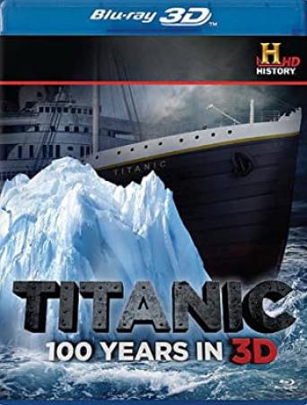 Titanic 100 Years In 3D Blu-ray <span style=color:#777>(2012)</span> 2D+3D MultiSubs