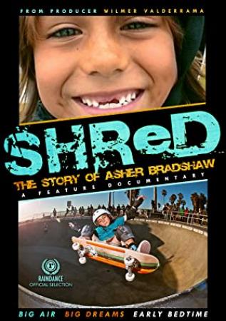 Shred The Story of Asher Bradshaw<span style=color:#777> 2013</span> 1080p WEBRip x265<span style=color:#fc9c6d>-RARBG</span>