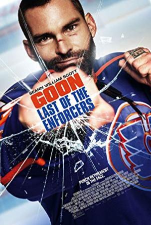 Goon Last of the Enforcers <span style=color:#777>(2017)</span> [720P] [FOXM TO]