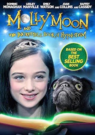 Molly Moon And The Incredible Book Of Hypnotism <span style=color:#777>(2015)</span>