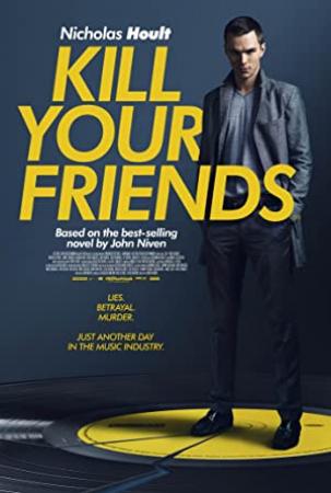 Kill Your Friends <span style=color:#777>(2015)</span> H264 ita eng sub ita iCV<span style=color:#fc9c6d>-MIRCrew</span>