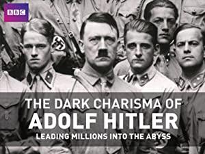 The Dark Charisma of Adolf Hitler S01E02 HDTV XviD<span style=color:#fc9c6d>-AFG</span>