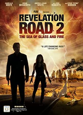 Revelation Road 2 The Sea Of Glass And Fire<span style=color:#777> 2013</span> 720p BluRay x264-UNTOUCHABLES [PublicHD]