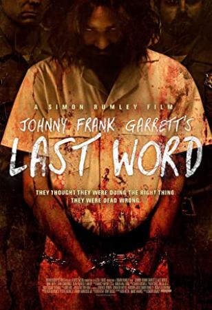 Johnny Frank Garretts Last Word<span style=color:#777> 2016</span> HDRip XviD AC3<span style=color:#fc9c6d>-EVO</span>