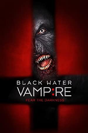 The Black Water Vampire<span style=color:#777> 2014</span> 720p BluRay H264 AAC<span style=color:#fc9c6d>-RARBG</span>