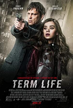 Term Life<span style=color:#777> 2016</span> LIMITED 720p BluRay x264-GECKOS[hotpena]
