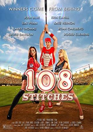 108 Stitches<span style=color:#777> 2014</span> 720p AMZN WEB-DL x264<span style=color:#fc9c6d>-worldmkv</span>