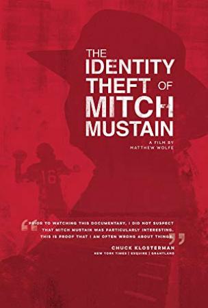 The Identity Theft Of Mitch Mustain <span style=color:#777>(2013)</span> [1080p] [WEBRip] <span style=color:#fc9c6d>[YTS]</span>