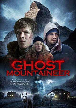Ghost Mountaineer <span style=color:#777>(2015)</span> [WEBRip] [1080p] <span style=color:#fc9c6d>[YTS]</span>