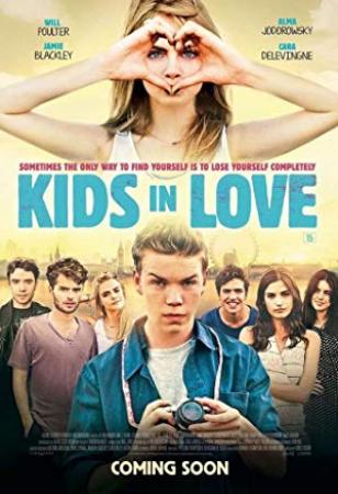 Kids in Love<span style=color:#777> 2016</span> 1080p BluRay REMUX AVC DTS-HD MA 5.1<span style=color:#fc9c6d>-FGT</span>