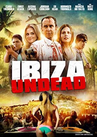 Ibiza Undead <span style=color:#777>(2016)</span> 720p WEBRip x264 [Dual Audio] [Hindi DD 2 0 - English 2 0] <span style=color:#fc9c6d>-=!Dr STAR!</span>