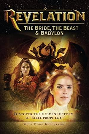 Revelation The Bride The Beast And Babylon<span style=color:#777> 2013</span> 720p WEB-DL H264-HDCLUB [PublicHD]