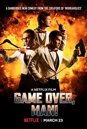Game Over Man<span style=color:#777> 2018</span> 720p WEB-DL DD 5.1 H264-eXceSs[N1C]