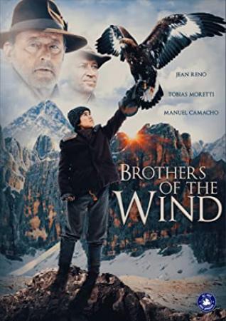 Brothers of the Wind<span style=color:#777> 2015</span> 1080p BluRay H264 AAC<span style=color:#fc9c6d>-RARBG</span>