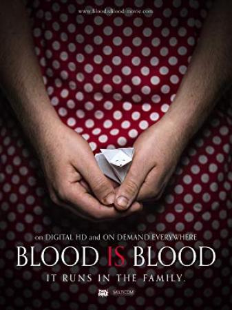 Blood Is Blood <span style=color:#777>(2016)</span> [WEBRip] [1080p] <span style=color:#fc9c6d>[YTS]</span>