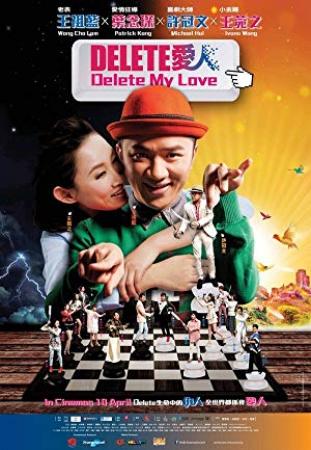 Delete My Love<span style=color:#777> 2014</span> CHINESE 1080p BluRay H264 AAC<span style=color:#fc9c6d>-VXT</span>