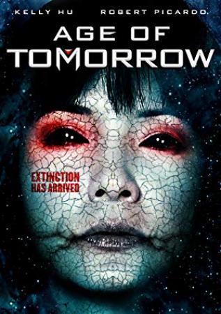 Age of Tomorrow <span style=color:#777>(2014)</span> 720p BluRay x264 Eng Subs [Dual Audio] [Hindi DD 2 0 - English 2 0] <span style=color:#fc9c6d>-=!Dr STAR!</span>