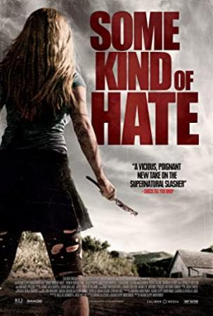 Some Kind Of Hate <span style=color:#777>(2015)</span> [1080p] [YTS AG]