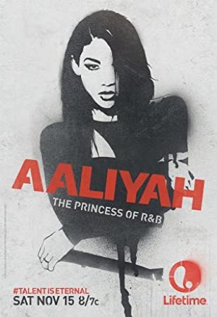 Aaliyah The Princess of R&B<span style=color:#777> 2014</span> HDRip XviD AC3<span style=color:#fc9c6d>-EVO</span>