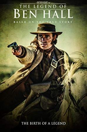 The Legend Of Ben Hall<span style=color:#777> 2016</span> 1080p BluRay H264 AAC<span style=color:#fc9c6d>-RARBG</span>