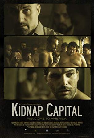 Kidnap Capital<span style=color:#777> 2016</span> Movies 720p HDRip XviD AAC New Source with Sample â˜»rDXâ˜»
