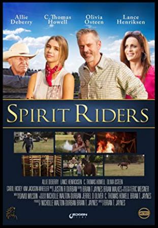 Spirit Riders<span style=color:#777> 2015</span> 720p WEB-DL AC3 x264<span style=color:#fc9c6d>-BDP</span>