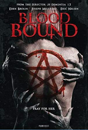 Blood Bound <span style=color:#777>(2019)</span> English Movies, Horror HDRip [OpenTsubasa]
